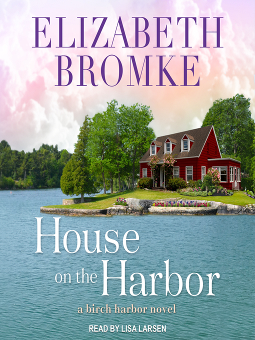 Title details for House on the Harbor by Elizabeth Bromke - Available